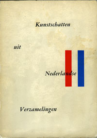Catalogus Museum Boymans-van Beuningen: - Kunstschatten uit Nederlandse verzamelingen.