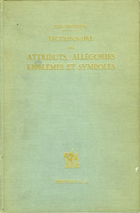 Droulers, Eug.: - Iconologie: dictionnaire des attributs, allgories, emblmes et symboles.