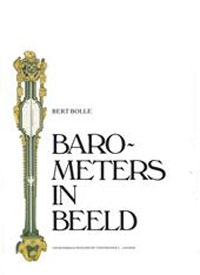 Bolle, Bert: - Barometers in Beeld.