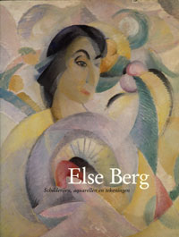 BERG -  Hoogendonk, Mabel & Klaas Beeldman: - Else Berg - Schilderijen, aquarellen en tekeningen.