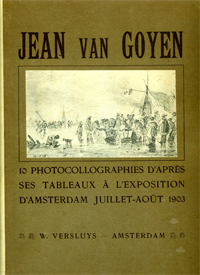 GOYEN -  Catalogus: - Jean van Goyen, 10 photocollographies d'apres ses tableaux.