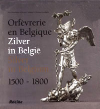Baudoin, P. et al.: - Zilver in Belgi 1500-1800.