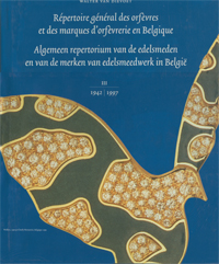 Dievoet, Walter van: - Algemeen repertorium van de edelsmeden en van de merken van edelsmeedwerk in Belgi. Vol. III: 1942-1997. / Repertoire general des orfevres et des marques d'orfevrie en Belgique.