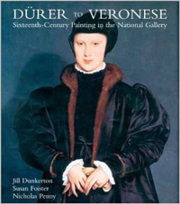 Dinkerton, Jill & Susan Foister & Nicholas Pennny: - Drer to Veronese. Sixteenth-Century paintings in the National Gallery.
