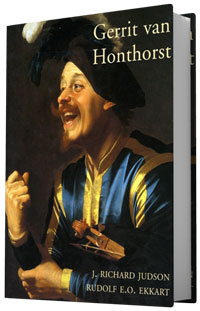 HONTHORST -  Judson, J.Richard & R.E.O. Ekkart: - Gerrit van Honthorst [1592-1652].