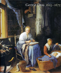 DOU -  Baer, R., A. Wheelock, et al: - Gerrit Dou [1613-1675].