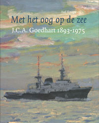 GOEDHART -  Knops, Aad: - Met het oog op de zee. J.C.A. Goedhart 1893-1975.