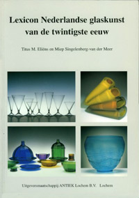 Elins, T.M. & M. Singelenberg-van der Meer: - Lexicon Nederlandse glaskunst van de twintigste eeuw.