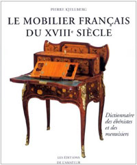 Kjellberg, Pierre: - Le mobilier Franais du XVIIIe siecle. Dictionnaire des ebenistes et des menusiers.