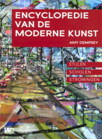 Dempsey, Amy: - Encyclopedie van de Moderne Kunst. Stijlen, scholen, stromingen.