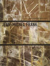 FRANK -  Martin-Vivier, Pierre-Emmanuel: - Jean-Michel Frank. L'trange luxe du rien.