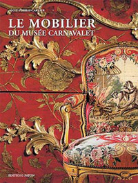 Foray-Carlier, Anna: - Le mobilier du Muse Carnavalet.