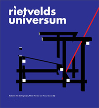 RIETVELD - Dettingmeijer, Rob & Marie-Therese van Thoor & Ida van Zijl: - Rietvelds Universum