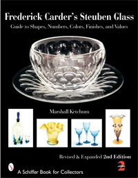 Ketchum, Marshall: - Frederick Carder's  Steuben Glass. Guide to shapes, Numbers, Colors, Finishes, and Values.