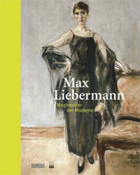 LIEBERMANN -  Fleck, Robert: - Max Liebermann. Wegbereiter der Moderne.