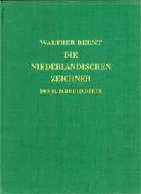 Bernt, Walther: - Die Niederlndischen Zeichner des 17. Jahrhunderts. [2 volumes complete]