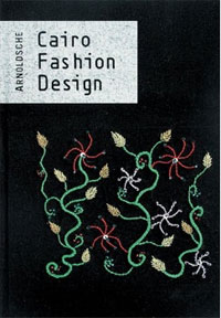 Kmper, Suzanne: - Cairo Fashion Design (special edition: bound in Bedouin embroidery)