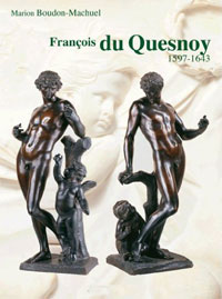Boudon-Machuel, Marion: - Francois du Quesnoy 1597-1643.