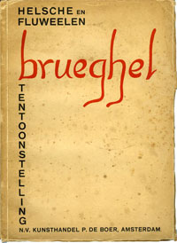 BRUEGEL -  Catalogus Kunsthandel P. de Boer - Burchard, L. & G. Gluck: - Helsche en Fluweelen Brueghel.