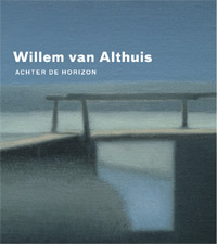 ALTHUIS -  Berg, Susan van den: - Willem van Althuis [1926-2005]. Achter de horizon.