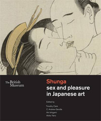Clerck, Thimothy (ed) & C, Andrew Gerstke & Aki Ishigami & Akiko Yaamo - Shunga. Sex and pleasure in Japanse art