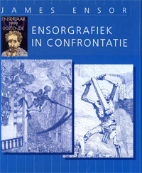 ENSOR -  Hostyn, Norbert & Marc Leytens: - James Ensor.  Ensorgrafiek in confrontatie.