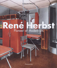 Delaporte, Guillemette:: - Ren Herbst. Pioneer of Modernism.