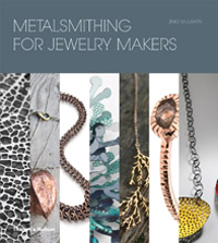 McGrath, Jinks: - Metalsmithing for Jewelry Makers