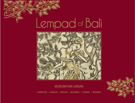 LEMPAD - Carpenter, Bruce W. & John Darling, Hedi Hinzler & Kaja M. McGowan & Adrian Vickers & Soemantri Widago: - Lempad of Bali. - Gusti Nyoman Lempad (1862-1978).