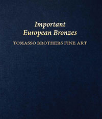 Abery, Charles & Carlo Milano: - Important European Bronzes.  Tomasso Brothers Fine Art.