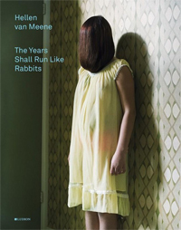 MEENE -  Barnes, Martin & Oscar van den Boogaard: - Hellen van Meene. The Years Shall Run Like Rabbits (Dutch edition).