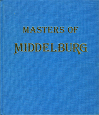 Bakker, N., I.Bergstrm, G. Jansen, S.H.Levie, S.Segal: - Masters of Middelburg.