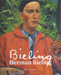 BIELING -  Duin, Jan Cees van: - Herman Bieling. De strijdbare voorman van de Rotterdamse Kunstenaarsfederatie 'De branding' (1917-1926).