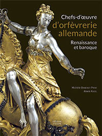 Bimbenet-Privat, Michle &  Alexis Kugel: - Chefs-d'oevre d'orfevrerie allemande Renaissance et baroque.