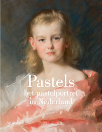 Donk,  Claire van den & Fleur Siedenburg & Rudi Ekkart: - Pastels, het pastelportret in Nederland.