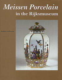 Blaauwen, A.L. den: - Meissen Porcelain in the Rijksmuseum.