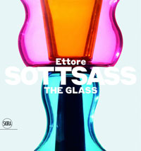 SOTTSASS - Barbero, Luca Massimo: - Ettore Sottsass. The Glass.