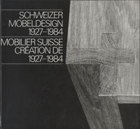 Grey, Gilbert & Claude Lichtenstein & Arthur Regg: - Schweitzer Mbeldesign 1927-1984 /  Mobilier Suisse Cration de 1927-1984. [-58%]