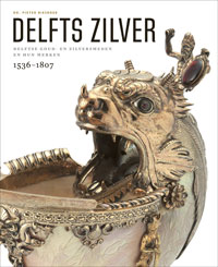 Biesboer, Pieter & Jacob J. Roosjen: - Delfts Zilver.  Delftse Goud- en Zilversmeden en hun merken 1536-1807.