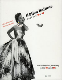 Cappellieri,  Alba & Bianca Cappello: - Il bijou italiano tra gli anni '50 e '60  | Italian fashion  jewellery in the 50's and 502.
