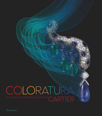 CARTIER -  Chaille, Franois: - Coloratura. High Jewelry and Precious Objects by Cartier.