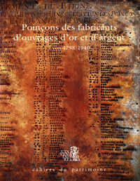 Chalabi, Maryannick & Marie-Reine Jaze-Charvolin: - Poincons des fabricants d'ouvrages d'or et d'argent. Lyon 1798-1940.