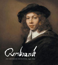 REMBRANDT -  Middelkoop, Norbert & Dolores Delgado & Claire van den Donk & Sebastiaen Dudok van Heel et al: - Rembrandt and Amsterdam Portraiture 1590-1670.