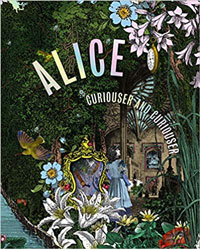 Bailey, Kate & Simon Sladen: - Alice, curioser and curioser.