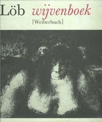 LOB -  Lob, Jurt & Jan Juffermans & Jaap Harten: - Lb,  Wijvenboek [Weiberbuch]