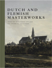 Duparc, Frederik J.: - Dutch and Flemish Masterworks from the Rose-Marie and Eijk Van Otterloo Collection. A supplement to Golden.