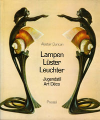 Duncan, Alistar: - Lampen, Lster, Leuchten.  Jugendstil Art Deco.