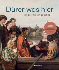 DURER -  Brink, Peter van den & Till-Holcher Borchert: - Drer was hier. Een reis wordt legende.