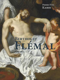 FLEMAL - Kairis,  Pierre-Yves: - Bertholet Flmal 1614-1675.