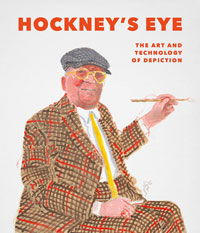 HOCKNEY -  Gayford, Martin & Jane Munro & Martin Kemp et al: - Hockney's Eye.  The art and technology of depiction.